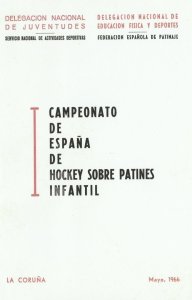 Programa del I Campionat d’ Espanya Infantil d’ Hoquei Patins